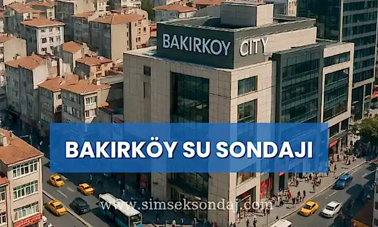 Bakırköy Su Sondajı
