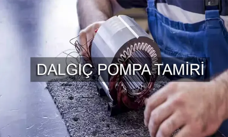Dalgıç Pompa Tamiri