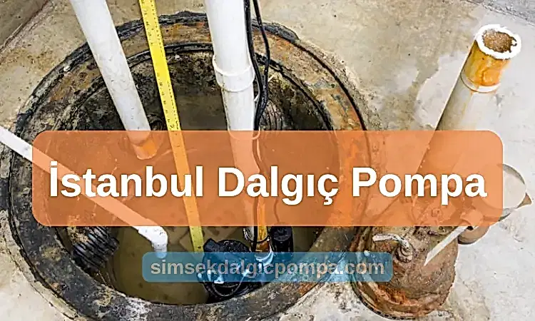 İstanbul Dalgıç Pompa Servisi
